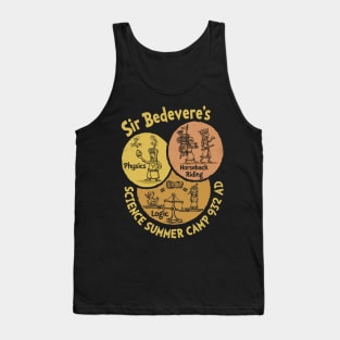 Sir Bedevere's Science Camp Tank Top